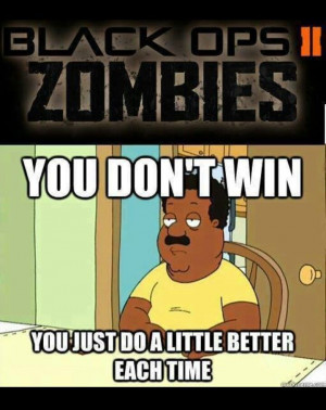 you can win, after the Easter Egg.: Duty Zombies, Call, Cod Zombies ...