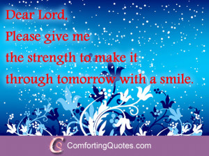 Dear Lord Please Give Me the Strength Quote