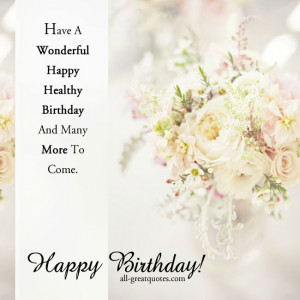 Free Birthday Cards – Have A Wonderful Happy Healthy Birthday