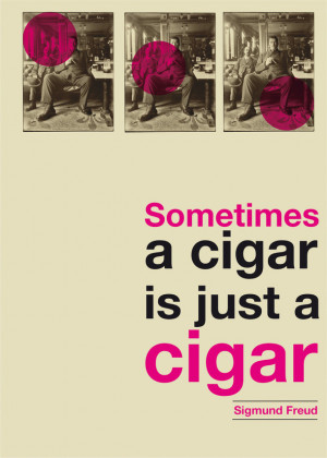 cigar, poster, quote, sigmund freud, typography
