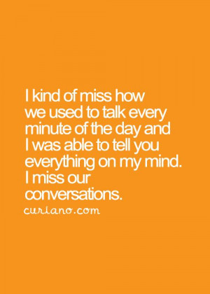 miss our conversations ;(