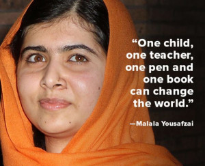 Quote of the Week: Malala Yousafzai - At age 17, the youngest Nobel ...