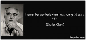 More Charles Olson Quotes