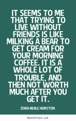 Zora Neale Hurston Quotes