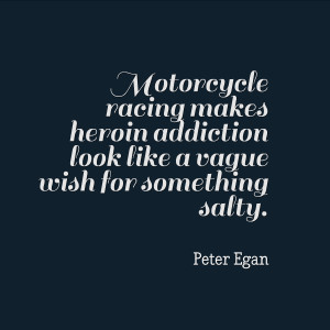 MOTORCYCLE RACING QUOTES SAYINGS