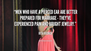 quote-Rita-Rudner-men-who-have-a-pierced-ear-are-39855.png