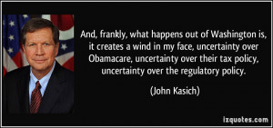 ... Obamacare, uncertainty over their tax policy, uncertainty over the