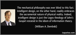 ... restated in the idiom of information theory. - William A. Dembski