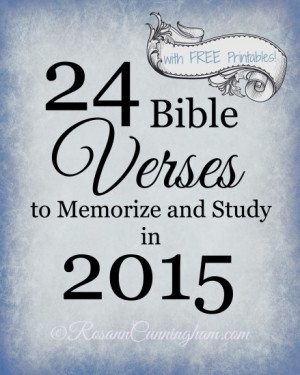 24 Bible Verses to Memorize and Study in 2015 — with FREE Printables ...