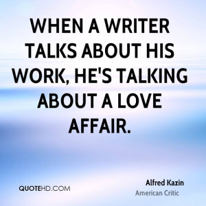 Alfred Kazin Quotes