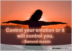 Motivational Quote - Control your emotion or it will control you.