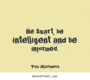 be informed tony allasandra more inspirational quotes success quotes ...