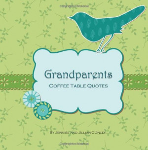 Grandparents Coffee Table Quotes