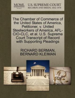 The Chamber of Commerce of the United States of America, Petitioner, V ...