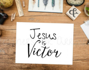Jesus is Victor - Corrie ten Boom q uote ...