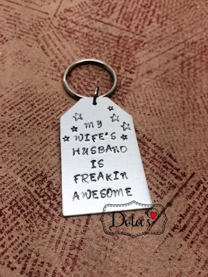 ... fun quote My wifes husband is freakin awesome custom personalised