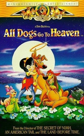 All Dogs Go to Heaven (1989)