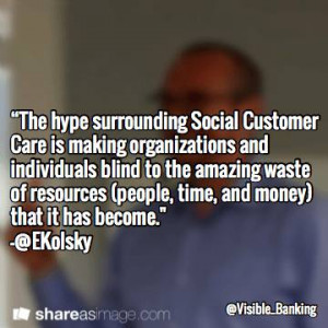 Esteban Kolsky – Top Social Customer Care Quotes