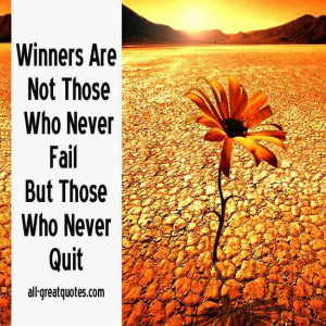 ... -not-those-who-never-fail-but-those-who-never-quit-Picture-Quotes.jpg