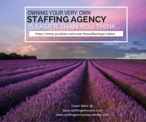 How To: Owning Your Very Own Staffing Agency Is Easier Than You Think ...