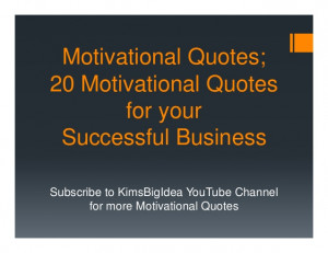 Motivational Quotes: 20 Motivational Quotes for Your Business Today