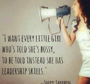 bossy girl = coaching talent