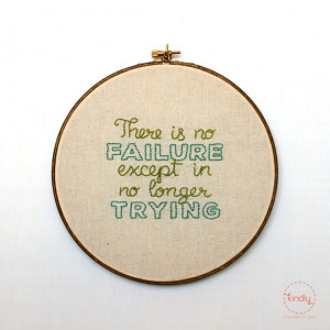 ... Except In No Longer Trying Embroidery Hoop Art / 8