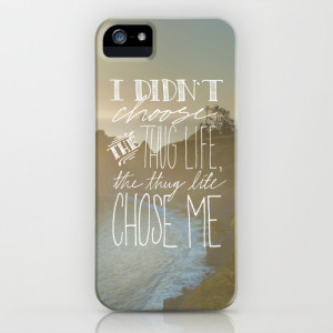 Oddly Placed Quotes 2 : Thug Life iPhone & iPod Case