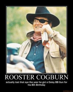 John Wayne as Rooster Cogburn