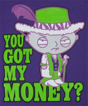 15707 You Got My Money? - Family Guy T-shirt