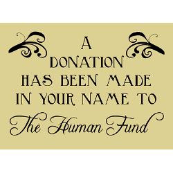 Human Fund Greeting Card