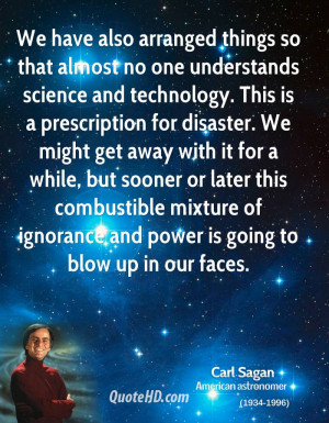 Carl Sagan Technology Quotes