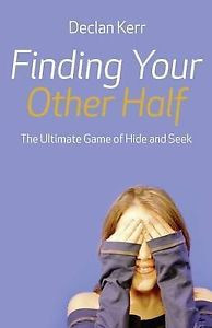 Finding-Your-Other-Half-The-Ultimate-Game-of-Hide-and-Seek-by-Declan ...