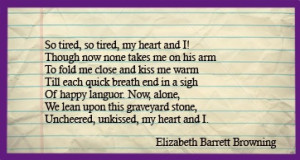 Elizabeth Barrett Browning - My Heart and I i'd love this on my ...