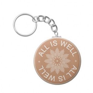 Word Quotes ~All Is Well ~Inspirational Keychain