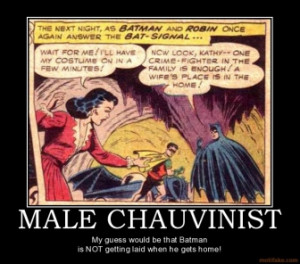 Male Chauvinist Quotes. QuotesGram