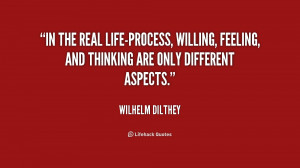 In the real life-process, willing, feeling, and thinking are only ...
