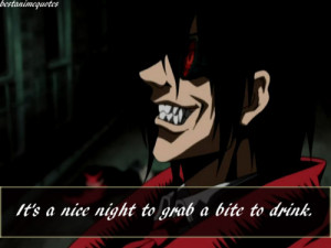Displaying (15) Gallery Images For Alucard Hellsing Ultimate Quotes...
