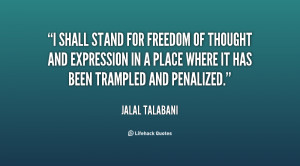 shall stand for freedom of thought and expression in a place where ...