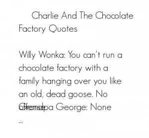 Charlie And The Chocolate Factory Quotes