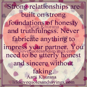 ... You need to be utterly honest and sincere without faking…. Aarti