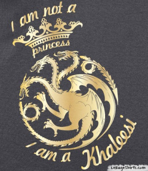 im-not-a-princess-im-a-khaleesi-shirt-woman.jpg