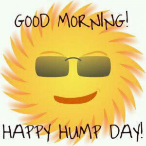 Good Morning Happy Hump Day