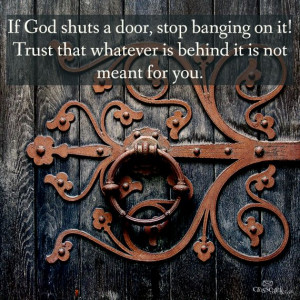 If God Closes a Door . . .