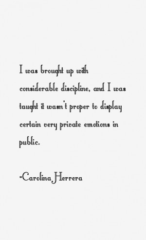 View All Carolina Herrera Quotes