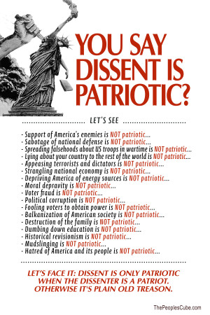 do get tired when liberal play the “dissent is patriotic” card ...