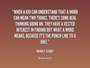 quote Brian P Cleary when a kid can understand that a 72535 png