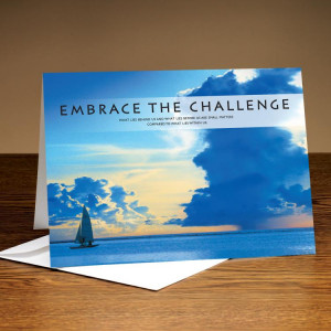 Embrace the Challenge ~ Challenge Quote