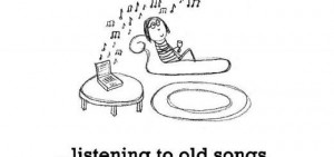 Happiness is,listening to old songs.