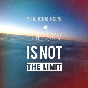 The SKY is NOT the LIMIT